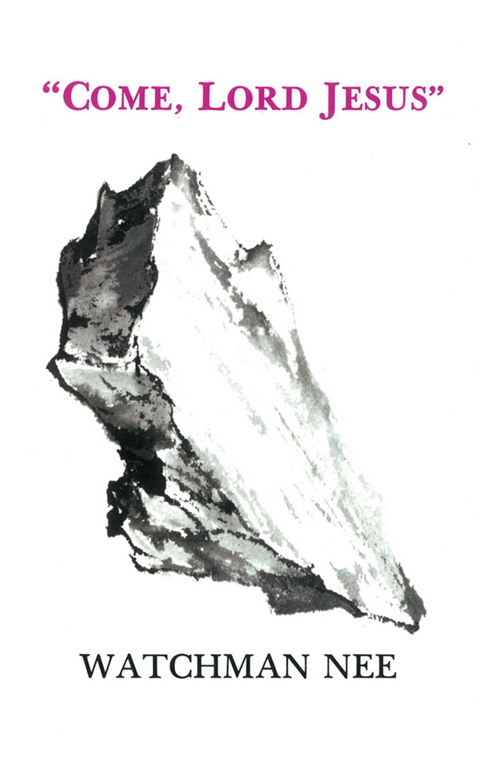 Come, Lord Jesus CLC Publications