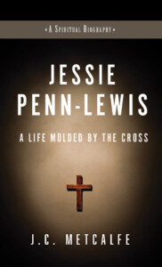 Jessie Penn-Lewis Molded by the Cross 9781619583047