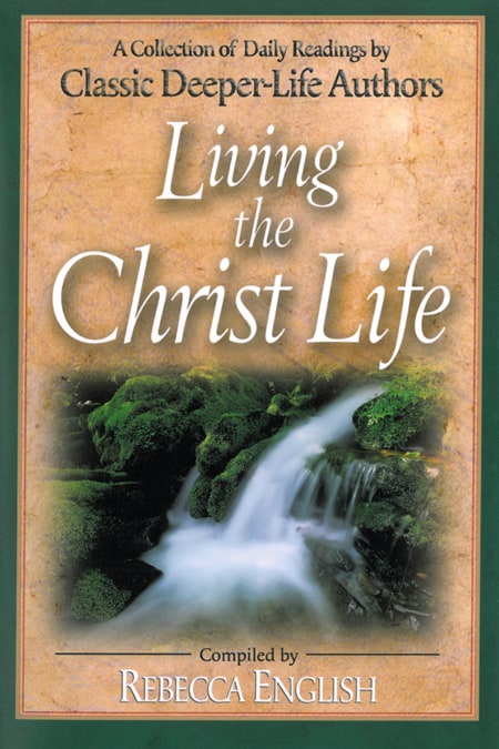 Living the Christ Life Becky English 9780875089744