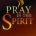 Pray in the Spirit (Slightly Imperfect)