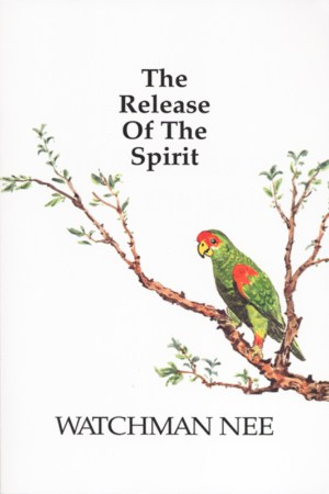 The Release of the Spirit 9780935008838