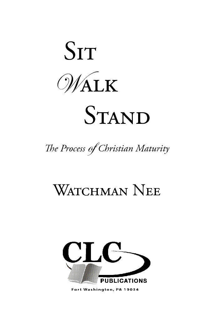 Sit, Walk, Stand by Watchman Nee | CLC Publications