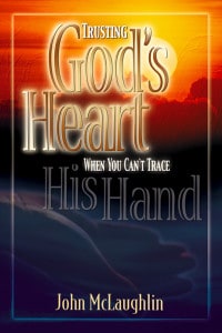 Trusting God's Heart When You Can't Trace His Hand