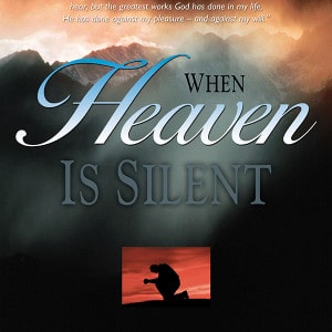 When Heaven is Silent Ron Dunn