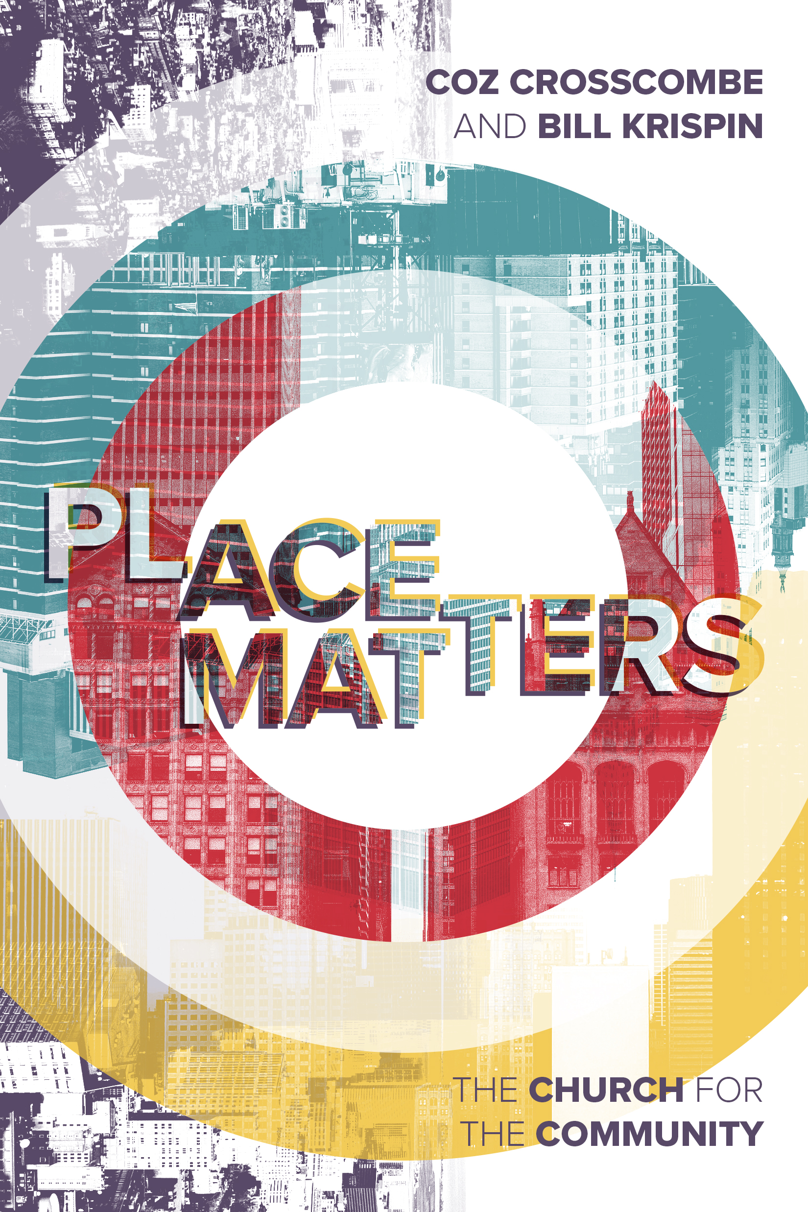 Place Matters by Bill Krispin & Coz CLC Publications