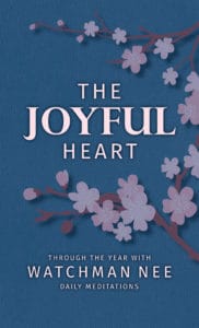 The Joyful Heart by Watchman Nee