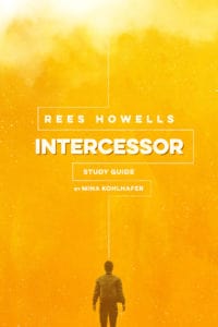 Rees Howells, Intercessor Study Guide 9781619582866