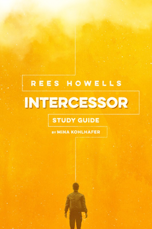 Rees Howells, Intercessor Study Guide CLC Publications