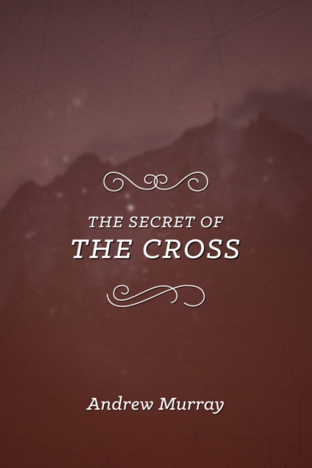 The Secret of the Cross 9781619582965