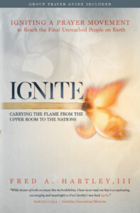 Ignite: Carrying the Flame from the Upper Room to the Nations 9781619583085